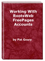 Working With RootsWeb FreePages Accounts EBook.